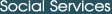 Social Services